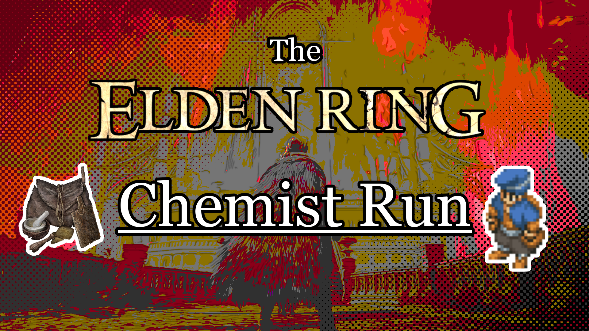 Image of Elden Ring player character with text reading "The Elden Ring Chemist Run."
