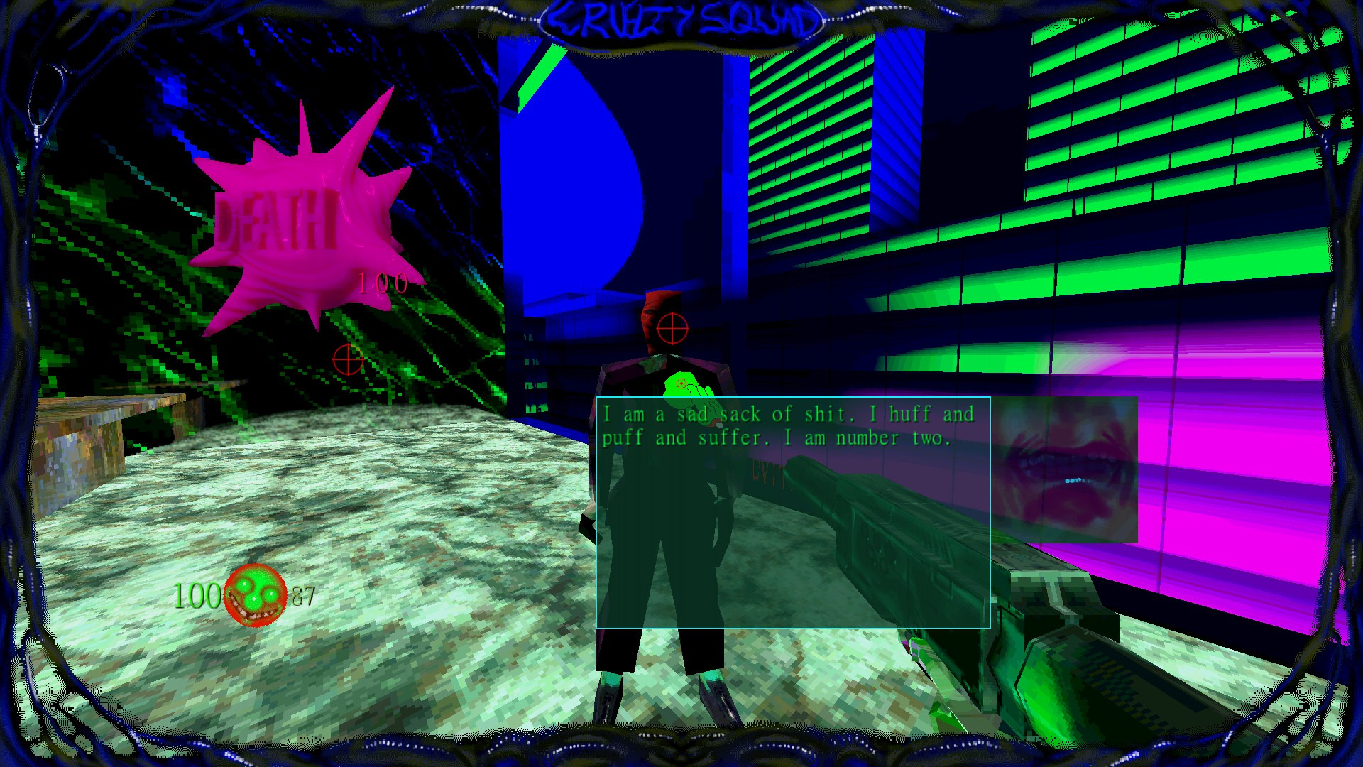 Talking to an NPC in Cruelty Squad. The text reads, "I am a sad sack of shit. I huff and puff and suffer. I am number two."